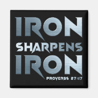 Iron Sharpens Iron – Christian Men & Women Proverb