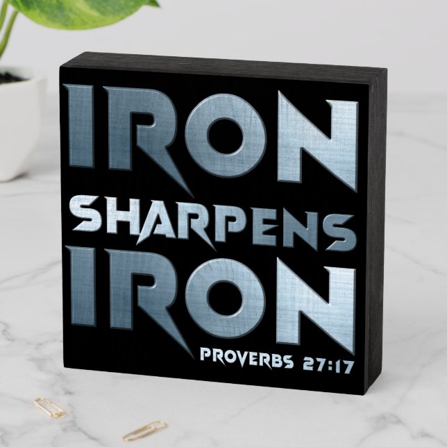 Iron Sharpens Iron – Christian Men & Women Proverb Wooden Box Sign (In Situ Horizontal)