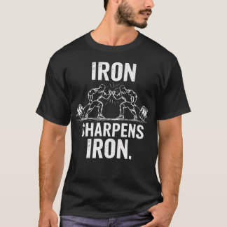 Iron Sharpens Iron - Gym Art Weightlifting Design T-Shirt