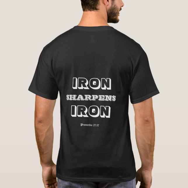 Iron Sharpens Iron T-Shirt (Back)