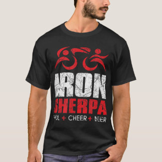 IRON SHERPA Triathlon Triathlete Inspired - Haul C T-Shirt