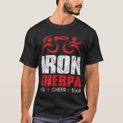 IRON SHERPA Triathlon Triathlete Inspired _ Haul C T_Shirt