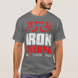 IRON SHERPA Triathlon Triathlete Inspired  Haul Ch T-Shirt
