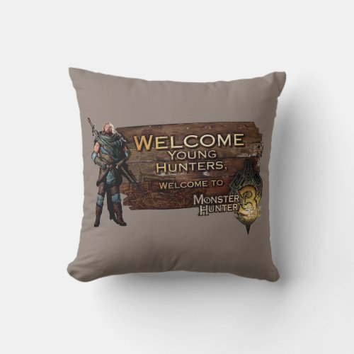 Ironbeard McCullough Welcome young hunters to Mon Throw Pillow