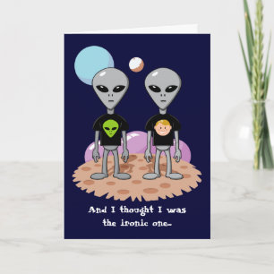 Ironic Alien Birthday Card