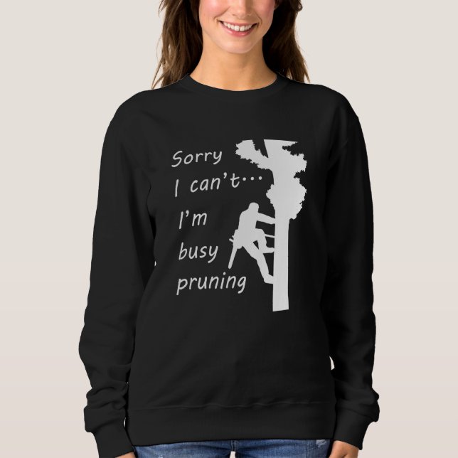 Ironic Arborist Dad Tree Surgeon Arboriculture Sweatshirt (Front)