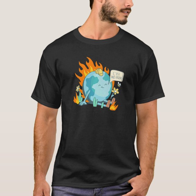 Ironic French Climate Change Statement This Is Fin T-Shirt (Front)