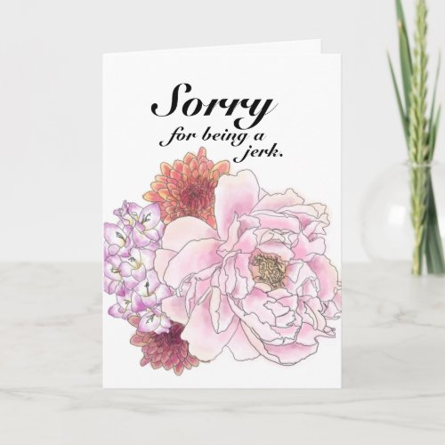 Ironic funny sorry for being a jerk apology card