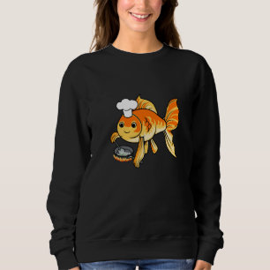 Ironic Goldfish Chef Cooking Aquaristics Sweatshirt