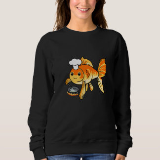 Ironic Goldfish Chef Cooking Aquaristics Sweatshirt
