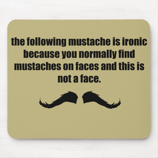 Ironic Mustache WTF tan Mouse Pad (Front)