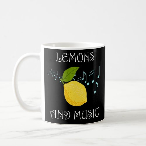 Ironic Quote Lemons and Music Notes Lemonade  Coffee Mug