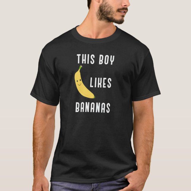 Ironic Saying This Boy Likes Bananas Tropical Frui T-Shirt (Front)