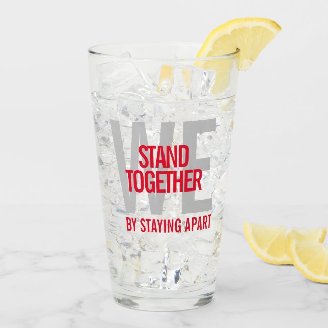 Ironic We Stand Together By Staying Apart Glass (Back Ice)