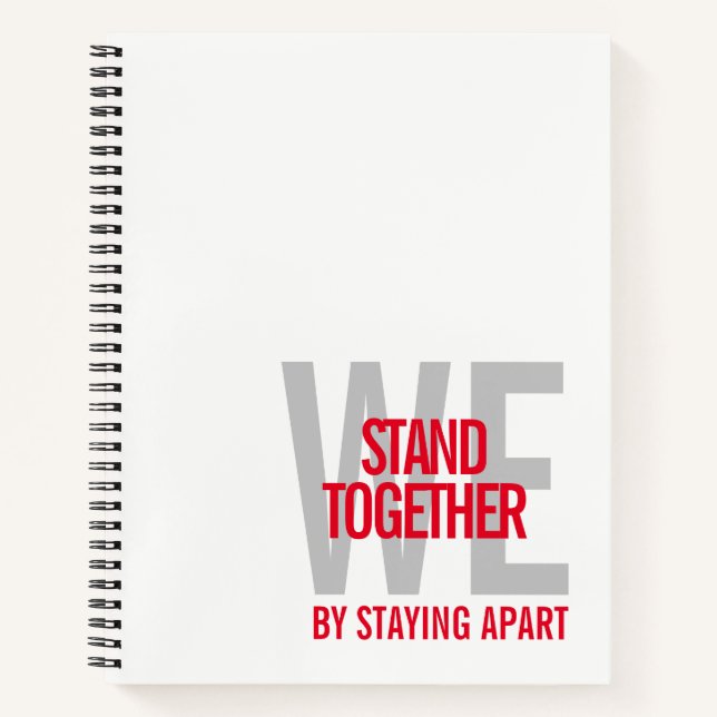 Ironic We Stand Together By Staying Apart Notebook (Front)