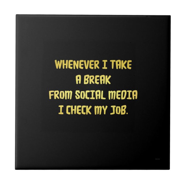 Ironic Workplace Priorities Ceramic Tile (Front)