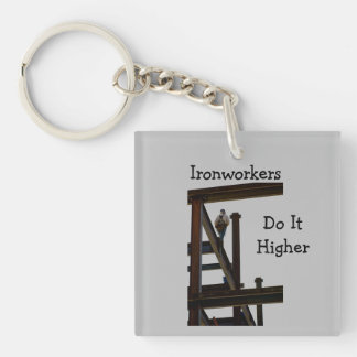 Ironworkers Get High Keychain