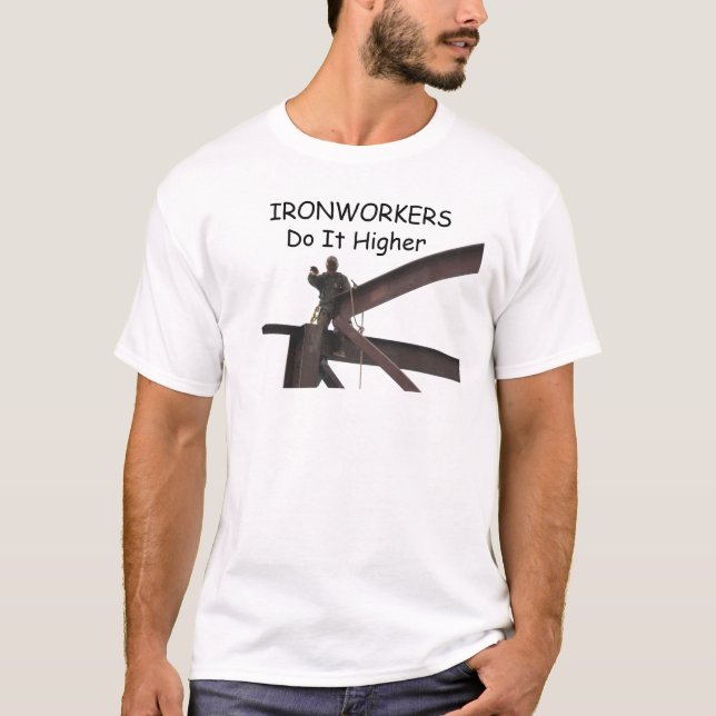 Ironworkers Higher T Shirt (Front)