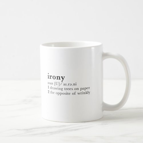 Irony _ dictionary definition coffee mug