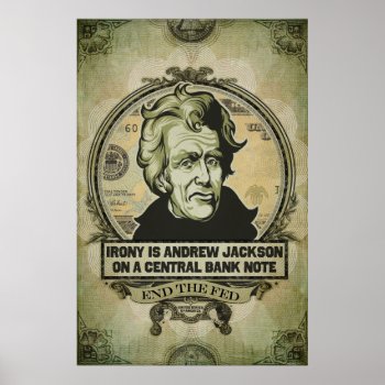 Irony Is Jackson On A Central Bank Note Print by Libertymaniacs at Zazzle
