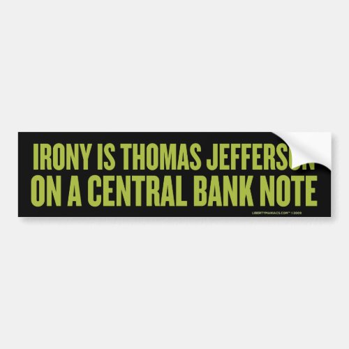 Irony Is Jefferson Bumper Sticker