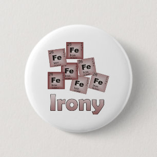 Irony Pinback Button