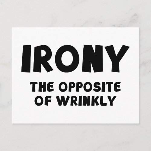 IRONY the opposite of wrinkly Postcard
