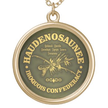 Iroquois Confederacy (haudenosaunee) Gold Plated Necklace by politicalpatriot at Zazzle