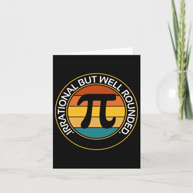 Irrational But Well Rounded Funny Pi Day Teacher W Card (Front)