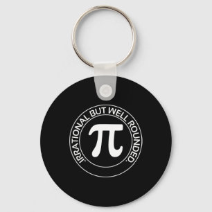 Irrational But Well Rounded Funny Pi Day Teacher W Keychain
