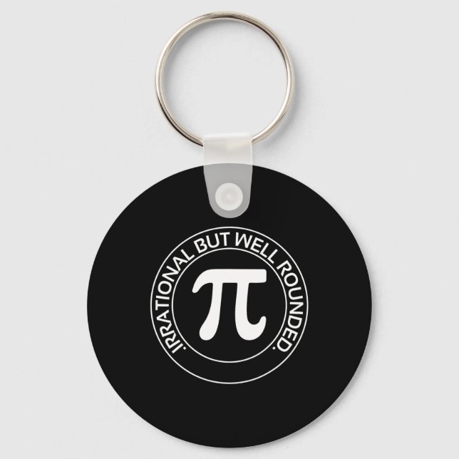 Irrational But Well Rounded Funny Pi Day Teacher W Keychain (Front)