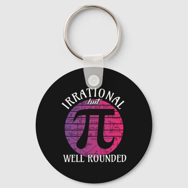 Irrational But Well Rounded' Math Women Pi Day Tea Keychain (Front)