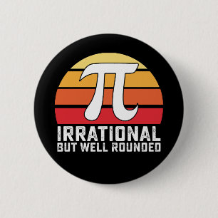 Irrational But Well Rounded Pi Day Math Vintage Button