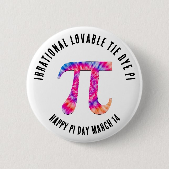 IRRATIONAL TIE DYE PI Happy Pi Day Button (Front)