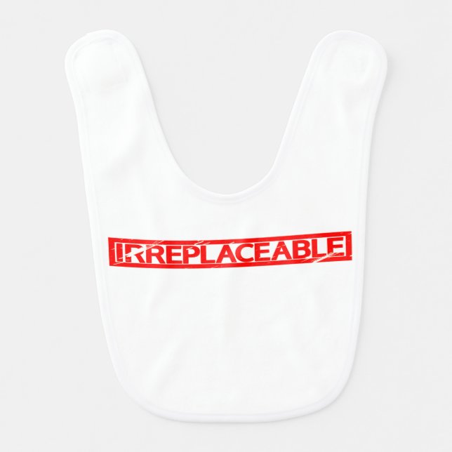 Irreplaceable Stamp Baby Bib (Front)