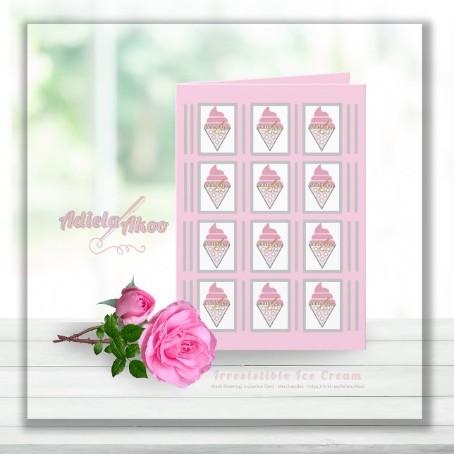 Irresistible Ice Cream Blank Invitation/ Greeting/ Holiday Card (Irresistible Ice Cream Blank Greeting / Invitation Card by Poet Adiela Akoo. SHOP my card collection)
