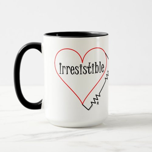 Irresistible Mug