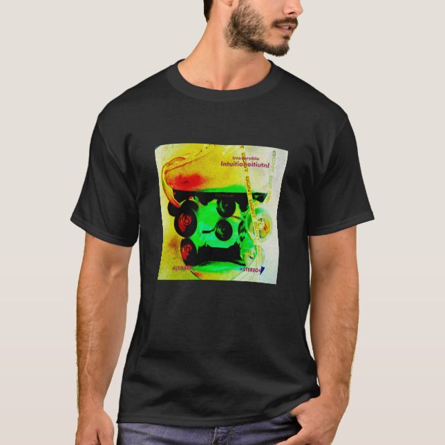 Irreversible Intuition T-Shirt (Front)