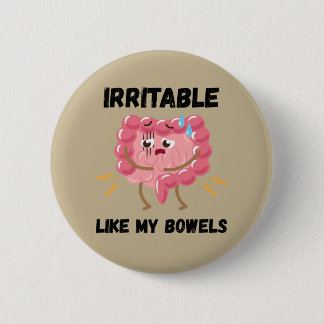 Irritable Like My Bowels Button