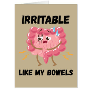 Irritable Like My Bowels Card