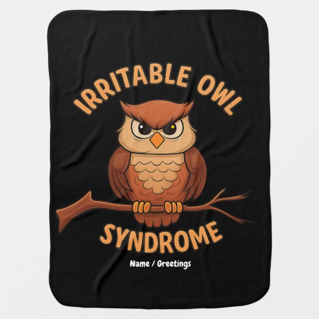 Irritable Owl Syndrome Funny Angry Owl Cartoon Pun Baby Blanket (Front)