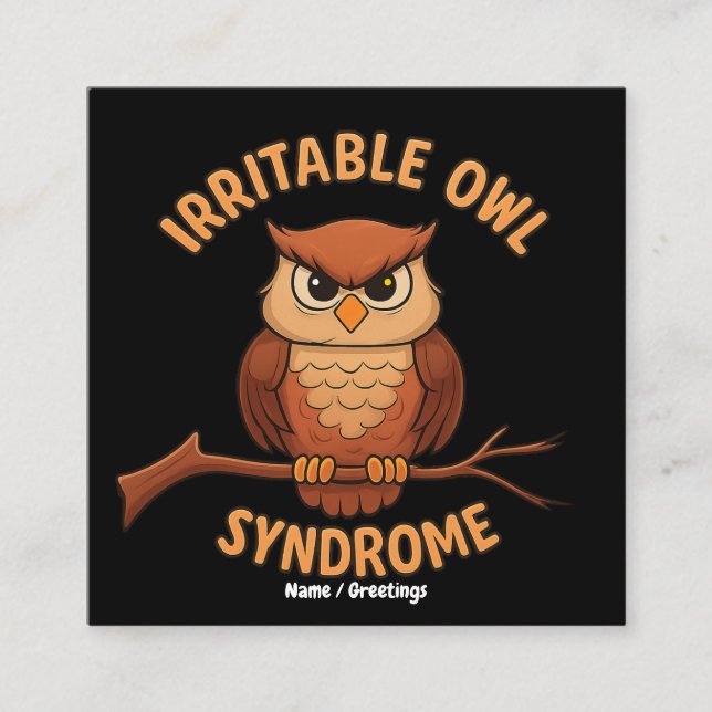 Irritable Owl Syndrome Funny Angry Owl Cartoon Pun Square Business Card (Front)