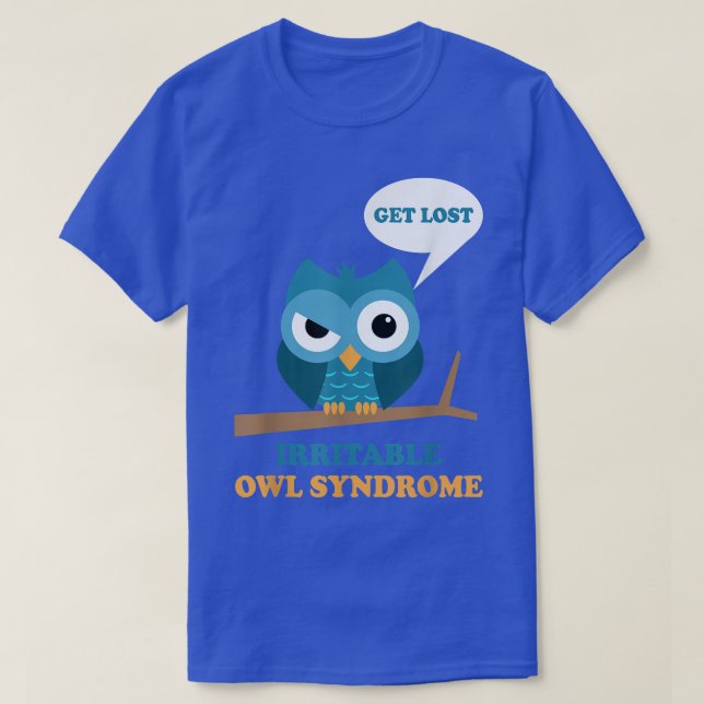 Irritable Owl Syndrome Funny Grumpy Owl IBS Joke B T-Shirt (Design Front)
