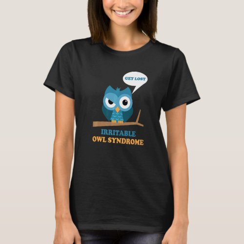 Irritable Owl Syndrome  Grumpy Owl Ibs Joke Pun T_Shirt