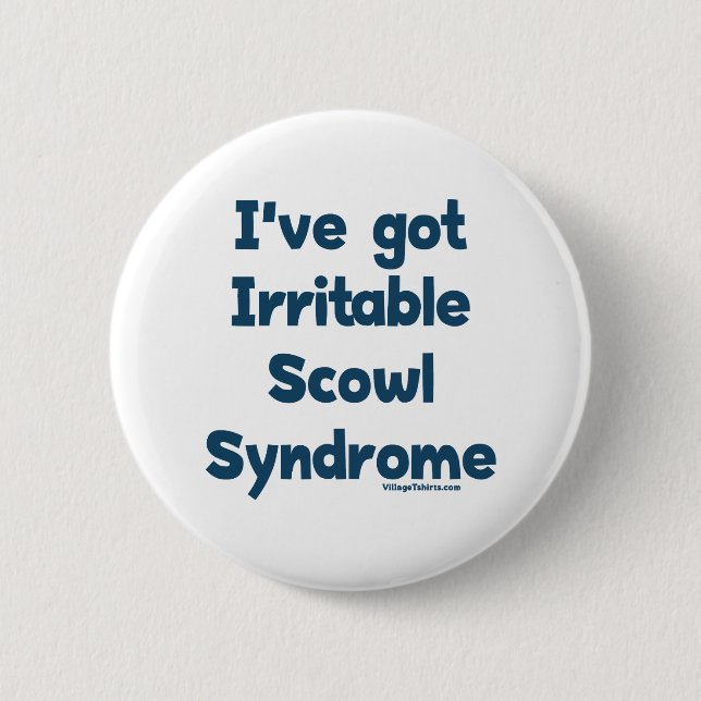 Irritable Scowl Sydrome Button (Front)