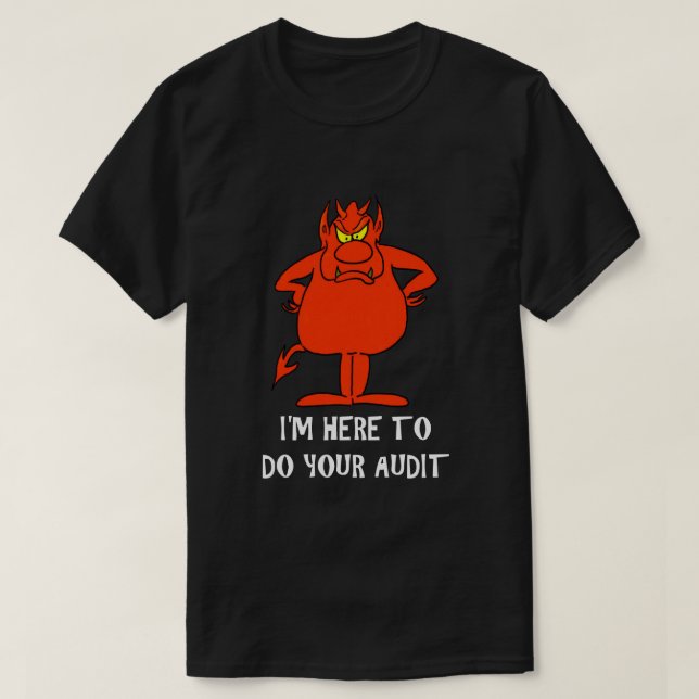 IRS Joke Taxday Humor Humorous Devil Audit Funny T-Shirt (Design Front)