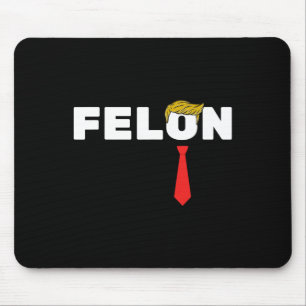 Is A Felon Trump 2024 Election American  Mouse Pad