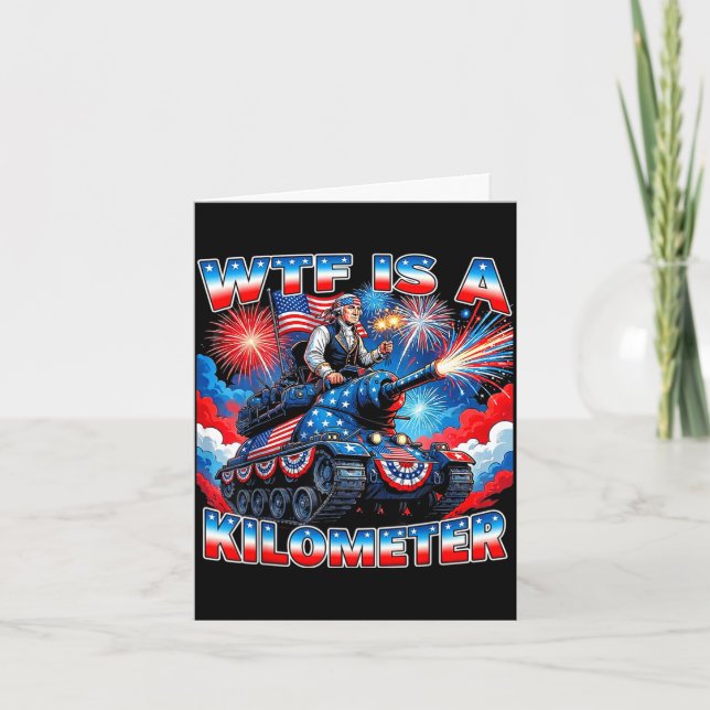 Is a kilometer funny washington 4th july founding card (Front)