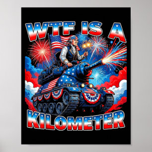 Is a kilometer funny washington 4th july founding poster