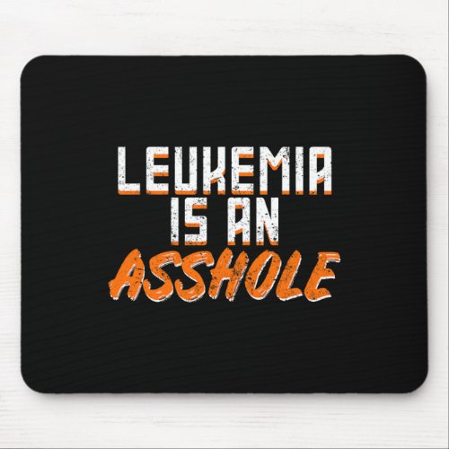 Is An Hole Awareness Blood Cancer Survivor Gift  Mouse Pad